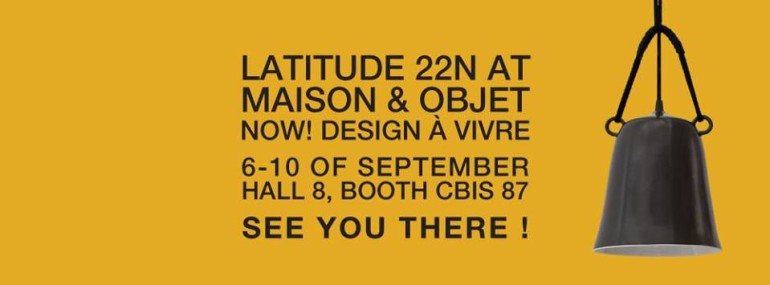 latitude22n_maisonetobjets-paris-2013_banner